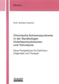 Cover: Chronische Schmerzsyndrome in der Gyn&auml;kologie: Unterbauchschmerzen und Vulvodynie - Shaker