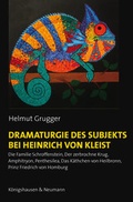 Cover: Dramaturgie des Subjekts bei Heinrich von Kleist - K&ouml;nigshausen & Neumann