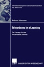 Cover: Telepräsenz und eLearning - Deutscher Universitätsverlag