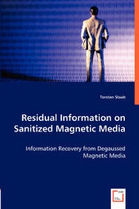 Abbildung von: Residual Information on Sanitized Magnetic Media - VDM Verlag