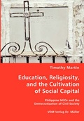 Cover: Education, Religiosity, and the Cultivation of Social Capital - VDM Verlag Dr. Mueller E.K.