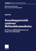 Cover: Anwendungspotenziale synchroner Multimediakommunikation - Deutscher Universit&auml;tsverlag