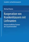 Cover: Kooperation von Krankenh&auml;usern mit Lieferanten - Deutscher Universit&auml;tsverlag