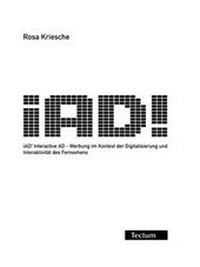 Abbildung von: iAD! Interactive Advertising - Tectum Wissenschaftsverlag