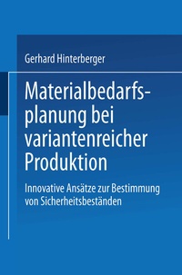 Abbildung von: Materialbedarfsplanung bei variantenreicher Produktion - Deutscher Universitätsverlag