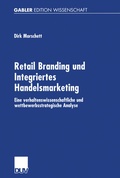 Cover: Retail Branding und Integriertes Handelsmarketing - Deutscher Universit&auml;tsverlag