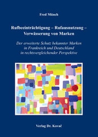 Abbildung von: Rufbeeinträchtigung - Rufausnutzung - Verwässerung von Marken - Kovac, Dr. Verlag