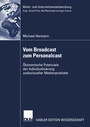 Cover: Vom Broadcast zum Personalcast - Deutscher Universitätsverlag