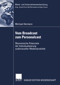 Cover: Vom Broadcast zum Personalcast - Deutscher Universit&auml;tsverlag