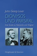 Cover: Dionysos und Parsifal - K&ouml;nigshausen & Neumann