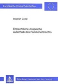 Bild: Erbrechtliche Anspr&uuml;che ausserhalb des Familienerbrechts - Peter Lang Verlag