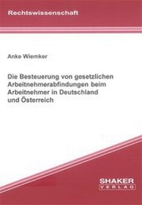 Abbildung von: Die Besteuerung von gesetzlichen Arbeitnehmerabfindungen beim Arbeitnehmer in Deutschland und Österreich - Shaker