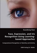 Cover: Face, Expression, and Iris Recognition Using Learning-based Approaches - VDM Verlag Dr. Mueller E.K.