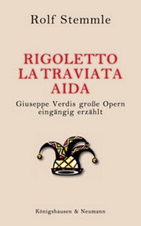 Abbildung von: Rigoletto - La Traviata - Aida - Königshausen & Neumann