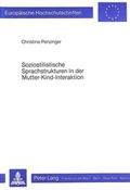 Bild: Soziostilistische Sprachstrukturen in der Mutter-Kind-Interaktion - Peter Lang Verlag