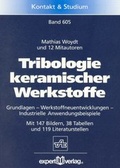 Cover: Tribologie keramischer Werkstoffe - expert verlag ein Imprint von Narr Francke Attempto Verlag
