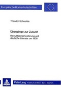 Cover: &Uuml;berg&auml;nge zur Zukunft - Peter Lang Verlag