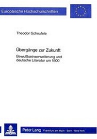 Enlarge image Cover: Übergänge zur Zukunft - Peter Lang Verlag