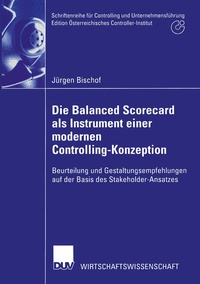 Enlarge image Cover: Die Balanced Scorecard als Instrument einer modernen Controlling-Konzeption - Deutscher Universitätsverlag