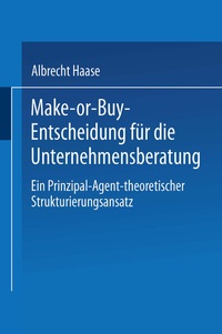 Abbildung von: Make-or-Buy-Entscheidung für die Unternehmensberatung - Deutscher Universitätsverlag