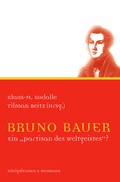 Cover: Bruno Bauer (1809-1882) - K&ouml;nigshausen & Neumann
