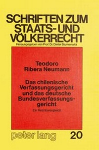 Abbildung von: Das chilenische Verfassungsgericht und das deutsche Bundesverfassungsgericht - Ein Rechtsvergleich - - Peter Lang Verlag