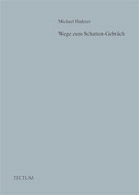 Enlarge image Cover: Wege zum Schatten-Gebräch - Tectum Wissenschaftsverlag