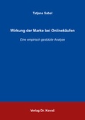 Cover: Wirkung der Marke bei Onlinek&auml;ufen - Kovac, Dr. Verlag