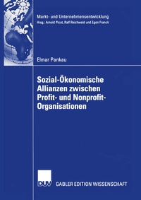 Abbildung von: Sozial-Ökonomische Allianzen zwischen Profit- und Nonprofit-Organisationen - Deutscher Universitätsverlag