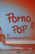 Cover: Porno-Pop II - K&ouml;nigshausen & Neumann