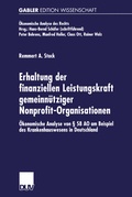 Cover: Erhaltung der finanziellen Leistungskraft gemeinn&uuml;tziger Nonprofit-Organisationen - Deutscher Universit&auml;tsverlag