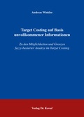 Cover: Target Costing auf Basis unvollkommener Informationen - Kovac, Dr. Verlag