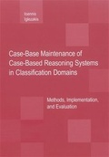 Cover: Case-Base Maintenance of Case-Based Reasoning Systems in Classification Domains - Shaker