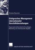 Cover: Erfolgreiches Management internationaler Gesch&auml;ftsbeziehungen - Deutscher Universit&auml;tsverlag