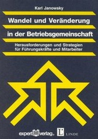 Abbildung von: Wandel und Veränderung in der Betriebsgemeinschaft - expert verlag ein Imprint von Narr Francke Attempto Verlag