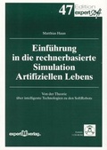 Cover: Einf&uuml;hrung in die rechnerbasierte Simulation Artifiziellen Lebens - expert verlag ein Imprint von Narr Francke Attempto Verlag