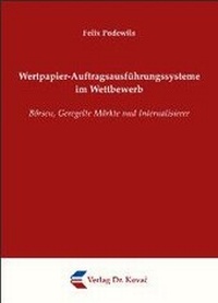 Abbildung von: Wertpapier-Auftragsausführungssysteme im Wettbewerb - Kovac, Dr. Verlag