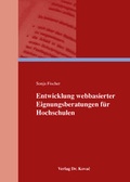 Cover: Entwicklung webbasierter Eignungsberatungen f&uuml;r Hochschulen - Kovac, Dr. Verlag
