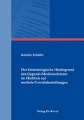 Cover: Der kriminologische Hintergrund des (Jugend-)Medienschutzes im Hinblick auf mediale Gewaltdarstellungen - Kovac, Dr. Verlag