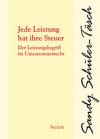 Abbildung von: Jede Leistung hat ihre Steuer - Tectum Wissenschaftsverlag