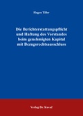 Abbildung von: Die Berichterstattungspflicht und Haftung des Vorstandes beim genehmigten Kapital mit Bezugsrechtsausschluss - Kovac, Dr. Verlag