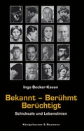 Cover: Bekannt - Ber&uuml;hmt - Ber&uuml;chtigt - K&ouml;nigshausen & Neumann