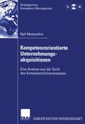 Cover: Kompetenzorientierte Unternehmungsakquisitionen - Deutscher Universit&auml;tsverlag
