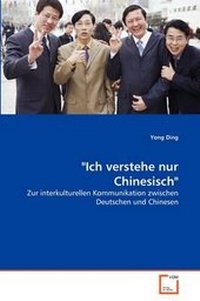 Enlarge image Cover: "Ich verstehe nur Chinesisch" - VDM Verlag