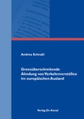 Cover: Grenz&uuml;berschreitende Ahndung von Verkehrsverst&ouml;&szlig;en im europ&auml;ischen Ausland - Kovac, Dr. Verlag