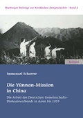 Cover: Die Y&uuml;nnan-Mission in China - Tectum Wissenschaftsverlag