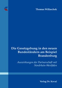 Abbildung von: Die Gesetzgebung in den neuen Bundesländern am Beispiel Brandenburg - Kovac, Dr. Verlag