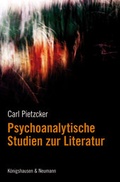 Cover: Psychoanalytische Studien zur Literatur - K&ouml;nigshausen & Neumann