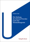 Cover: Die Haftung der Internet Provider nach dem Telemediengesetz - Kovac, Dr. Verlag