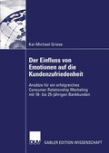 Cover: Der Einfluss von Emotionen auf die Kundenzufriedenheit - Deutscher Universit&auml;tsverlag
